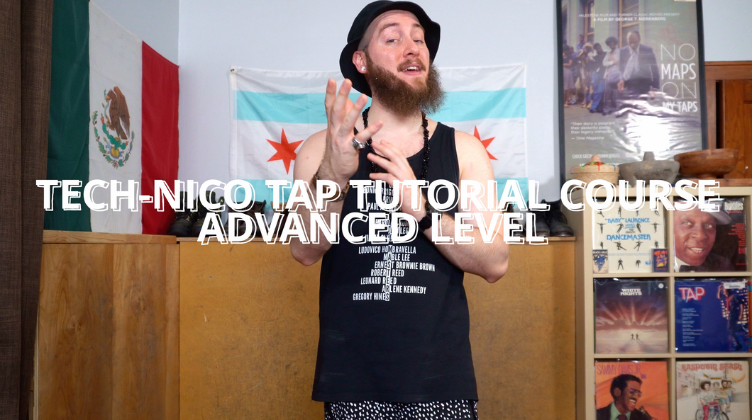 Tech-Nico Tap Tutorials: Individual Advanced Classes