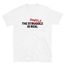 Load image into Gallery viewer, The Shuffle Is Real - Short-Sleeve Unisex T-Shirt
