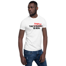Load image into Gallery viewer, The Shuffle Is Real - Short-Sleeve Unisex T-Shirt
